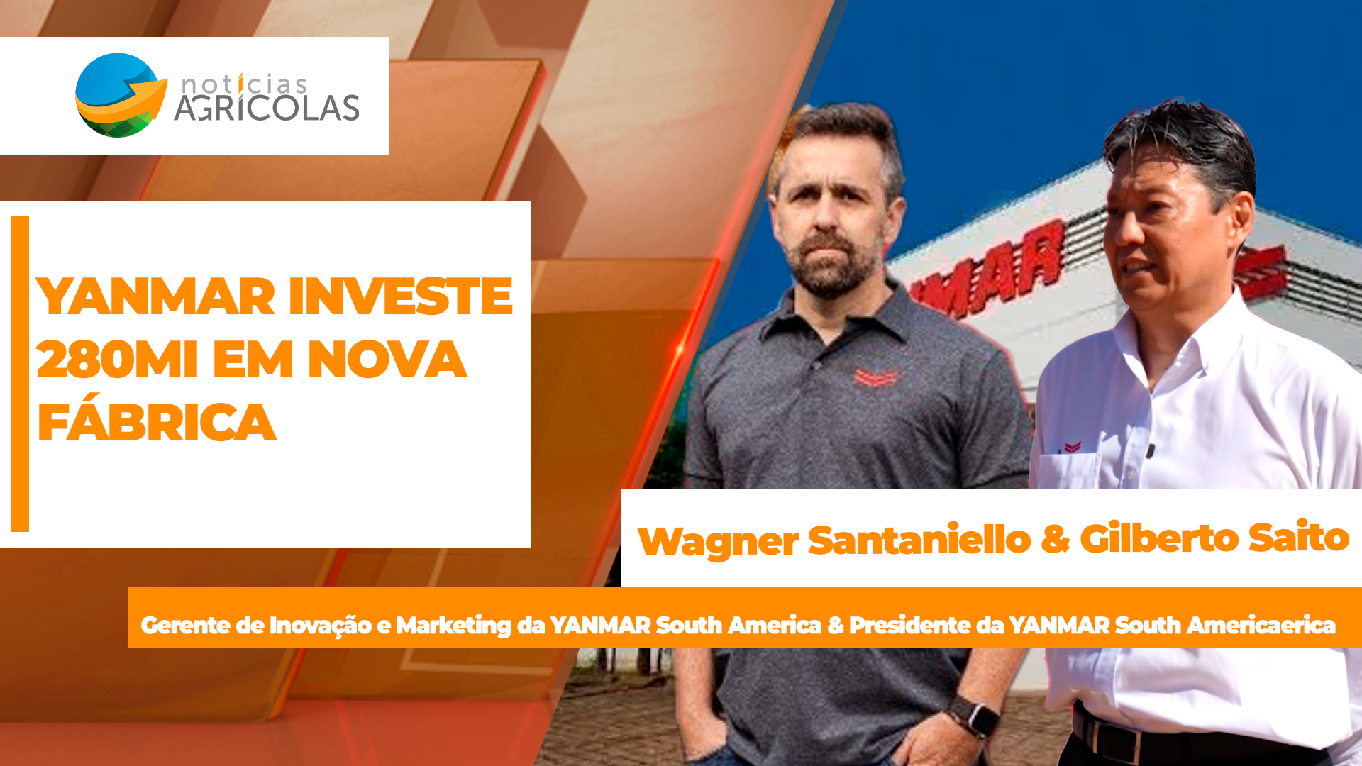 YANMAR investe R$ 280 milhões em nova fábrica para aumentar capacidade produtiva e ampliar participação no mercado brasileiro