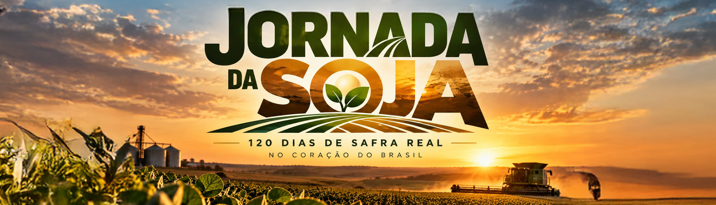 Jornada da Soja 2026/27 | 120 dias de safra real no coração do Brasil