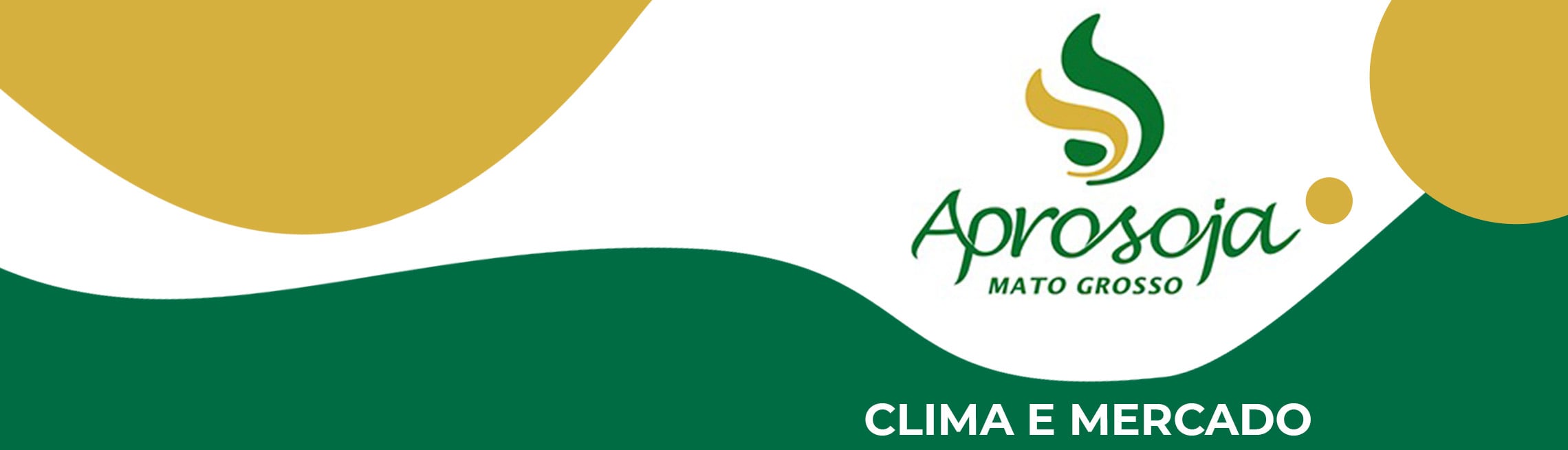 Clima e Mercado | Aprosoja MT