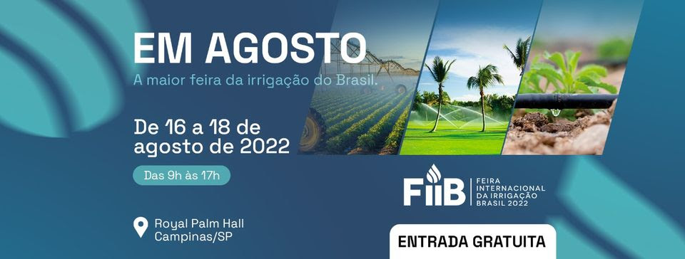 Fiib 2022 apresenta soluções de irrigação na medida certa com ...