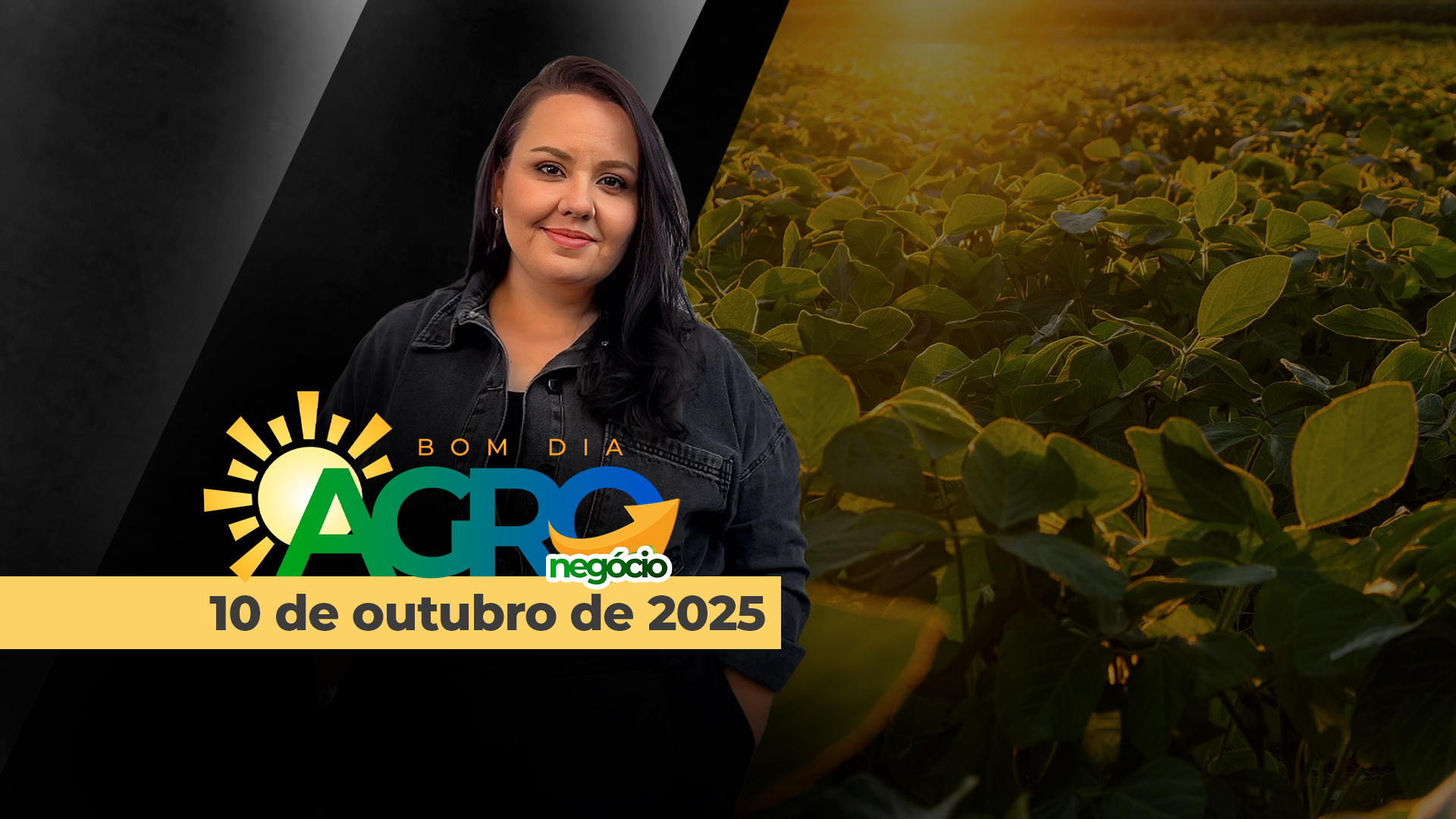 Bom Dia Agro 10/10/2025