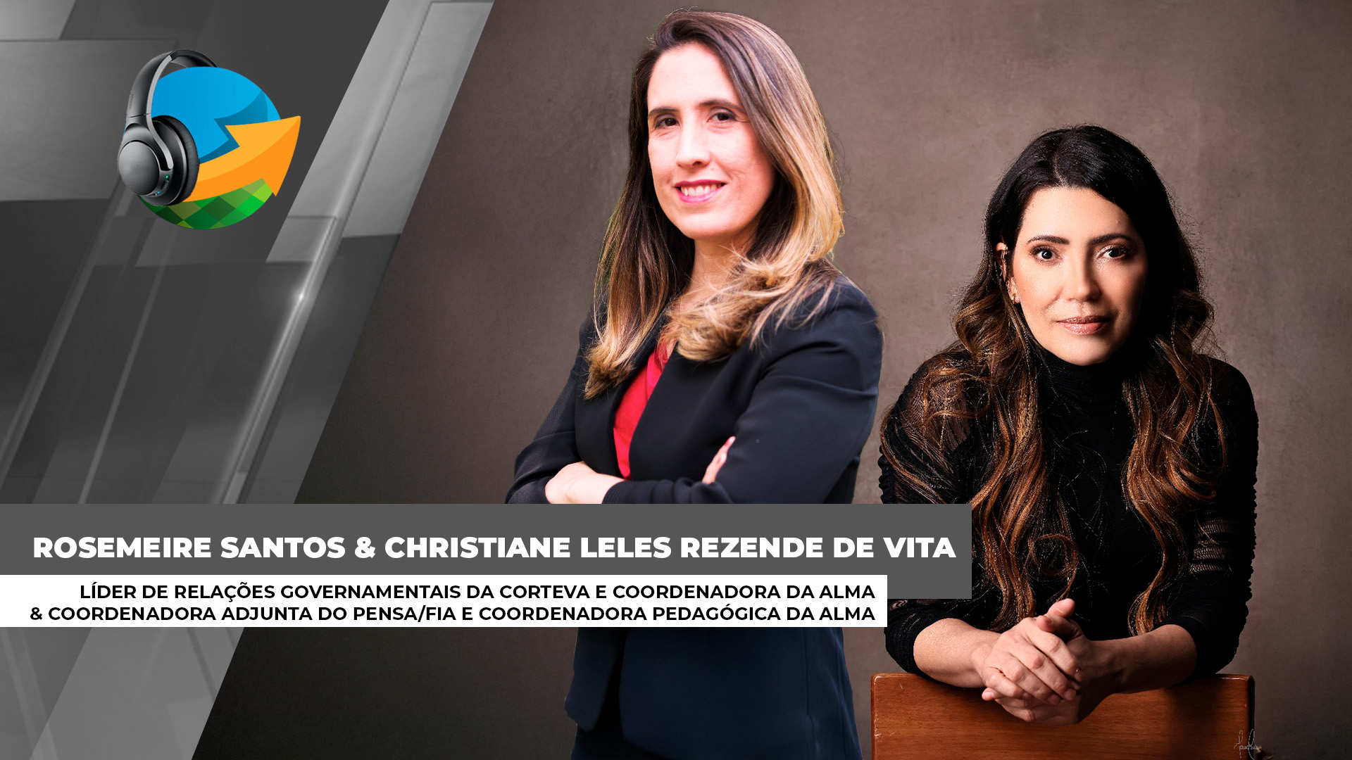 Podcast do NA #93 - Mulheres que cultivam liderança: o agro transformado pelo protagonismo feminino