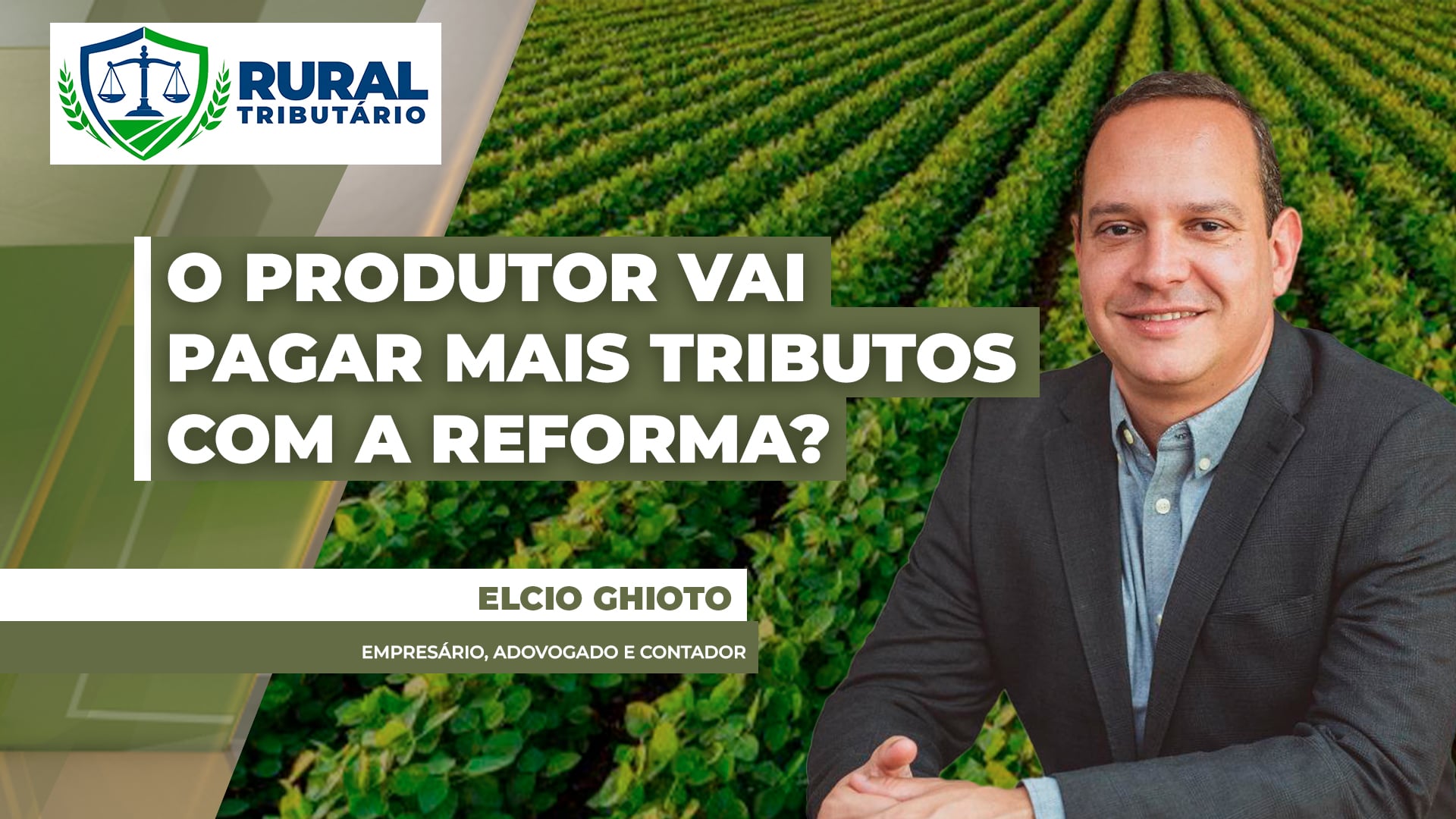 O produtor rural vai pagar mais imposto com a Reforma Tributária?