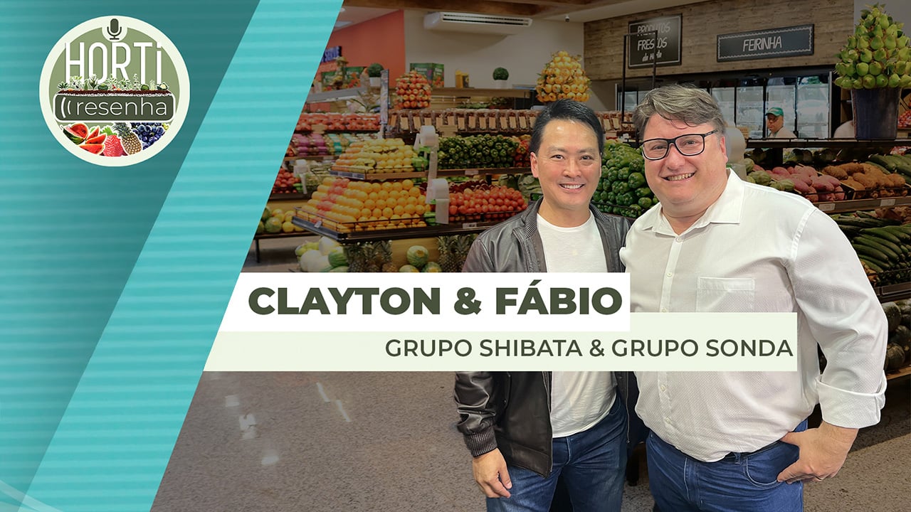 HORTI RESENHA #125 - A importância do setor de FFLVs para o varejo