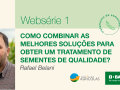 Rafael Belani - Gerente Técnico de Tratamento de Sementes da BASF