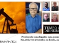 Tempo  & Dinheiro - Com João Batista Olivi