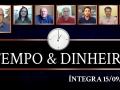 Tempo  & Dinheiro - com João Batista Olivi