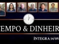 Tempo  & Dinheiro - com João Batista Olivi