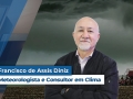 Francisco de Assis Diniz - Meteorologista e Consultor em Clima