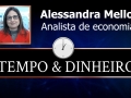 Tempo  & Dinheiro - Campo & Cidade, com Alessandra Mello