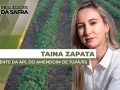 Taina Zapata - Presidente da APL do Amendoim de Tupã/SP