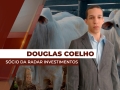 Douglas Coelho - Sócio da Radar Investimentos