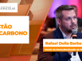 Rafael Della Barba - Coord. de Descarbonização da WayCarbon