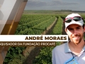 André Moraes - Engenheiro Agrônomo e Pesquisador da Fundação Procafé
