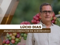 Lúcio Dias - Analista e consultor em agronegócio