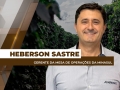 Heberson Sastre - Gerente da Mesa de Operações da Minasul