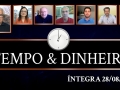 Tempo  & Dinheiro - com João Batista Olivi