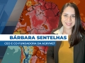 Bárbara Sentelhas - CEO e Co-fundadora da Agrymet