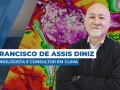 Francisco de Assis Diniz - Meteorologista e Consultor em Clima