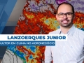 Lanzoerques Junior - Consultor em Clima no Agronegócio