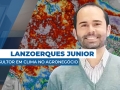 Lanzoerques Junior - Consultor em Clima no Agronegócio