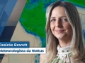 Desirée Brandt - Meteorologista da Nottus