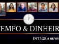 Tempo  & Dinheiro - com João Batista Olivi