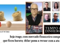 Tempo  & Dinheiro - Com João Batista Olivi