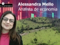 Tempo  & Dinheiro - Campo & Cidade, com Alessandra Mello