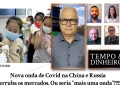 Nova onda de Covid na China e Russia derruba os mercados. Ou seria "mais uma onda"??!!