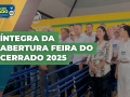 Abertura da Feira do Cerrado 2025