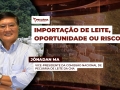 Jônadan Ma - vice-presidente da Comissão Nacional de Pecuária de Leite da CNA