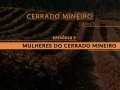 CERRADO MINEIRO 50 ANOS - EP 7: A importância da participação feminina