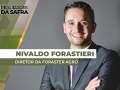Nivaldo Forastieri - Produtor Rural e Diretor da Foraster Agro