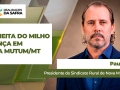 Paulo Zen - Presidente do Sindicato Rural de Nova Mutum/MT