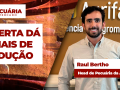 Raul Bertho - Head de Pecuária da Agrifatto