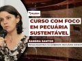 Sandra Santos - Pesquisadora da Embrapa Pecuária Sudeste
