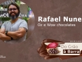 Rafael Nunes da Oz e Wow chocolates