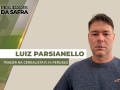 Luiz Parsianello - Trader na Cerealista R. N. Perusso