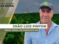 João Luiz Pinton - Produtor Rural de Paracatu-MG