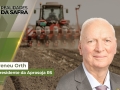 Ireneu Orth - Presidente da Aprosoja RS