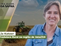 Lia Katzer - Produtora Rural na região de Jataí/GO