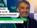 Anderson Galvão -  Céleres Consultoria e Curador Getap