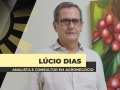 Lúcio Dias - Analista e consultor em agronegócio
