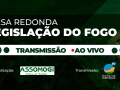 LEGISLAÇÃO DO FOGO Mesa Redonda