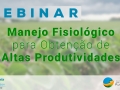 Confira o webinar na de manejo fisiológico para obtenção de altas produtividades