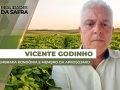 Vicente Godinho - Pesq. da Embrapa Rondônia e Membro da Aprosoja/RO