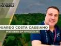 Eduardo Costa Cassiano - Presidente da Aprosoja PR