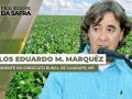 Carlos Eduardo M. Marquêz - Presidente do Sindicato Rural de Caarapó/MS