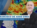 Francisco de Assis Diniz - Meteorologista e Consultor em Clima